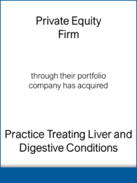 Private Equity Firm - Liver & Digestive Practice - 20210629