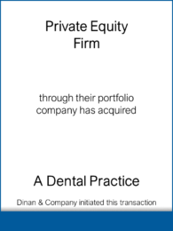 Private Equity Firm - A Dental Practice 20160418
